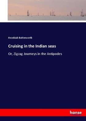 Butterworth |  Cruising in the Indian seas | Buch |  Sack Fachmedien