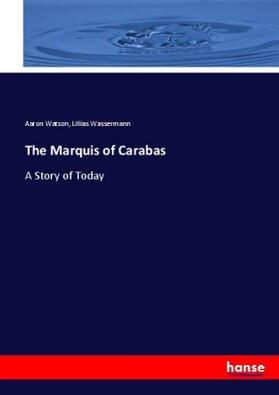 Watson / Wassermann |  The Marquis of Carabas | Buch |  Sack Fachmedien