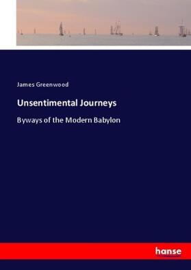 Greenwood |  Unsentimental Journeys | Buch |  Sack Fachmedien