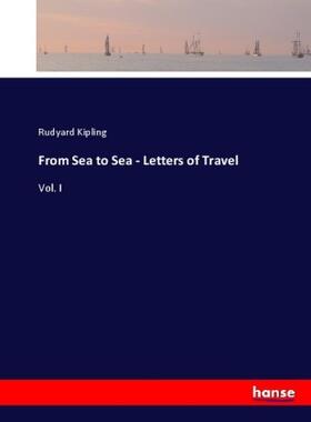 Kipling | From Sea to Sea - Letters of Travel | Buch | 978-3-7447-6468-1 | www.sack.de