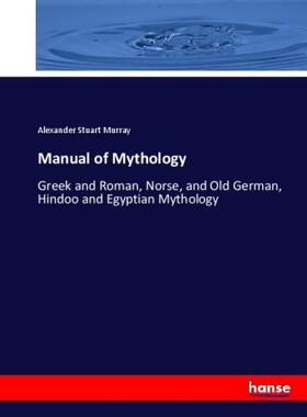 Murray |  Manual of Mythology | Buch |  Sack Fachmedien