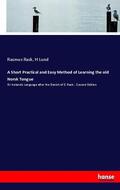 Rask / Lund |  A Short Practical and Easy Method of Learning the old Norsk Tongue | Buch |  Sack Fachmedien