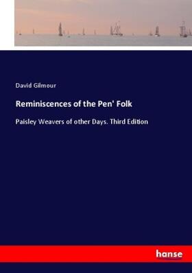 Gilmour |  Reminiscences of the Pen' Folk | Buch |  Sack Fachmedien