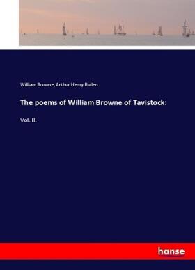 Browne / Bullen |  The poems of William Browne of Tavistock: | Buch |  Sack Fachmedien
