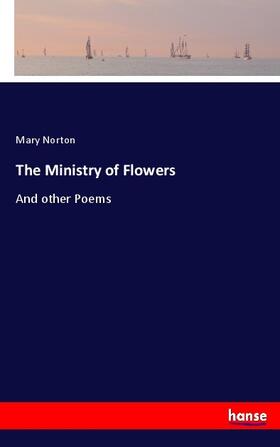 Norton |  The Ministry of Flowers | Buch |  Sack Fachmedien