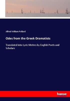 Pollard |  Odes from the Greek Dramatists | Buch |  Sack Fachmedien