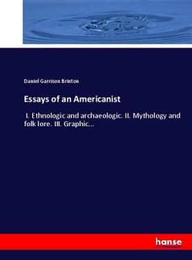 Brinton |  Essays of an Americanist | Buch |  Sack Fachmedien