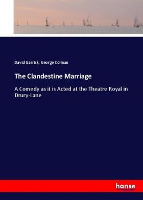 Garrick / Colman |  The Clandestine Marriage | Buch |  Sack Fachmedien