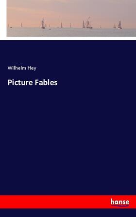 Hey |  Picture Fables | Buch |  Sack Fachmedien