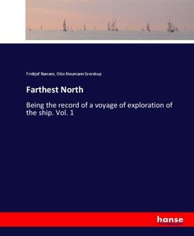 Nansen / Sverdrup |  Farthest North | Buch |  Sack Fachmedien