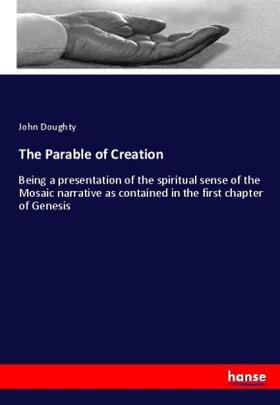 Doughty |  The Parable of Creation | Buch |  Sack Fachmedien