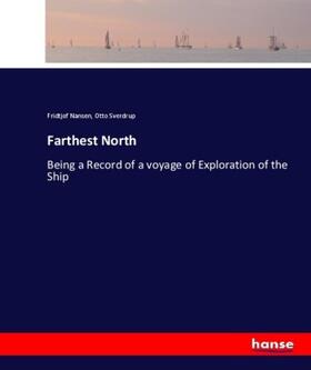 Nansen / Sverdrup | Farthest North | Buch | 978-3-7447-9922-5 | www.sack.de