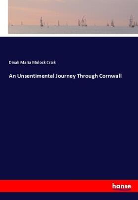 Craik |  An Unsentimental Journey Through Cornwall | Buch |  Sack Fachmedien