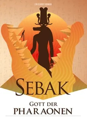 Voigt |  Sebak - Gott der Pharaonen | Buch |  Sack Fachmedien