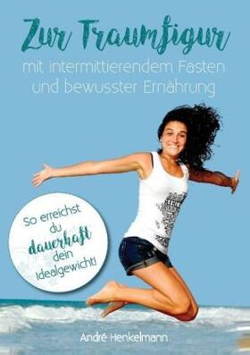 Henkelmann |  Zur Traumfigur | Buch |  Sack Fachmedien