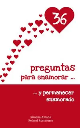 Amado / Russwurm |  36 preguntas para enamorar y permanecer enamorado | Buch |  Sack Fachmedien