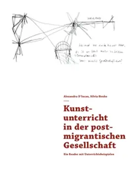 D'Incau / Henke |  Kunstunterricht in der postmigrantischen Gesellschaft | Buch |  Sack Fachmedien