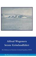 Wegener / Sorge / Loewe |  Alfred Wegeners letzte Grönlandfahrt | eBook | Sack Fachmedien