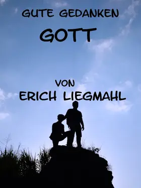 Liegmahl |  Gute Gedanken: Gott | eBook | Sack Fachmedien
