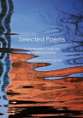 Santor / Ingram |  Selected Poems / Ausgewählte Gedichte | Buch |  Sack Fachmedien
