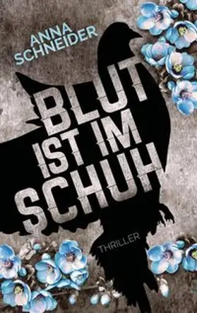 Schneider |  Blut ist im Schuh | Buch |  Sack Fachmedien