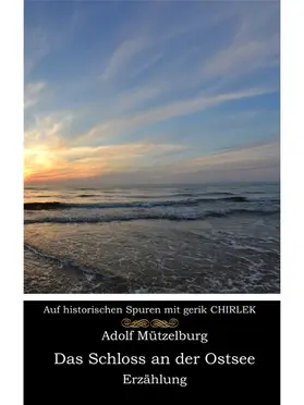 Mützelburg / Chirlek |  Das Schloss an der Ostsee | eBook | Sack Fachmedien