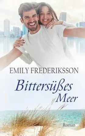 Frederiksson |  Bittersüßes Meer | Buch |  Sack Fachmedien