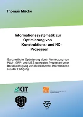 Mücke |  Informationssystematik zur Optimierung von Konstruktions- und NC-Prozessen | Buch |  Sack Fachmedien