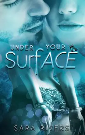 Rivers / Stankewitz |  Under your Surface | Buch |  Sack Fachmedien