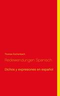 Eschenbach |  Redewendungen Spanisch | eBook | Sack Fachmedien