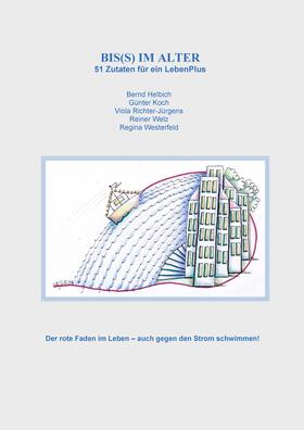 Helbich / Koch / Welz | Bis(s) im Alter | E-Book | sack.de