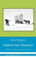 Wegener |  Tagebuch eines Abenteuers | eBook | Sack Fachmedien