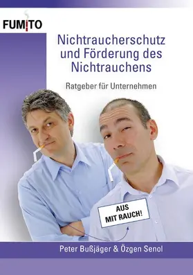 Bußjäger / Senol |  Nichtraucherschutz und Förderung des Nichtrauchens | eBook | Sack Fachmedien