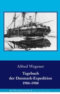 Wegener |  Tagebuch der Danmark-Expedition 1906-1908 | eBook | Sack Fachmedien