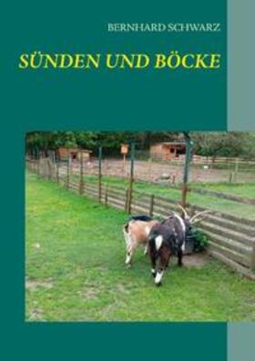 Schwarz |  Sünden und Böcke | Buch |  Sack Fachmedien