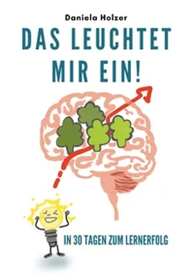 Holzer |  Das leuchtet mir ein | Buch |  Sack Fachmedien