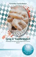 Lackerbauer |  Grog & Vanillekipferl | eBook | Sack Fachmedien