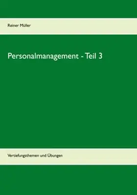 Müller |  Personalmanagement - Teil 3 | Buch |  Sack Fachmedien