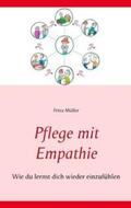 Müller |  Pflege mit Empathie | Buch |  Sack Fachmedien