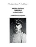 Meier |  Nikolaus Andresen (1884 - 1915) und seine Zeit | Buch |  Sack Fachmedien