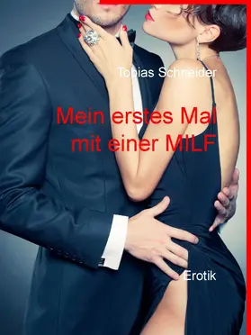 Schneider |  Mein erstes Mal mit einer MILF | eBook | Sack Fachmedien