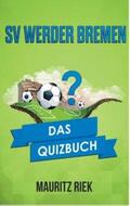 Werdecker |  SV Werder Bremen | Buch |  Sack Fachmedien