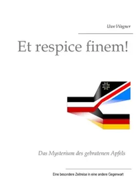 Wagner | Et respice finem! | Buch | 978-3-7448-3802-3 | www.sack.de