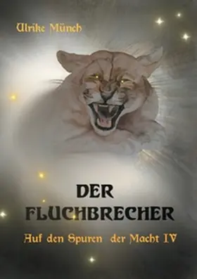 Münch |  Auf den Spuren der Macht IV | Buch |  Sack Fachmedien