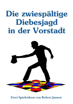 Jansen |  Die zwiespältige Diebesjagd in der Vorstadt | eBook | Sack Fachmedien