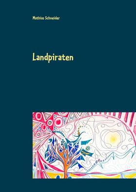 Schneider | Landpiraten | E-Book | sack.de