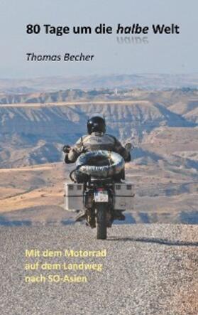 Becher |  80 Tage um die halbe Welt | eBook | Sack Fachmedien