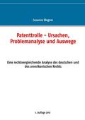 Wagner |  Patenttrolle - Ursachen, Problemanalyse und Auswege | eBook | Sack Fachmedien