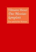 Moser |  Das Messiaskomplott | eBook | Sack Fachmedien