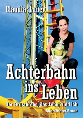 Lauer |  Achterbahn ins Leben | eBook | Sack Fachmedien